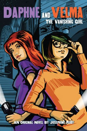 [Daphne and Velma 01] • The Vanishing Girl